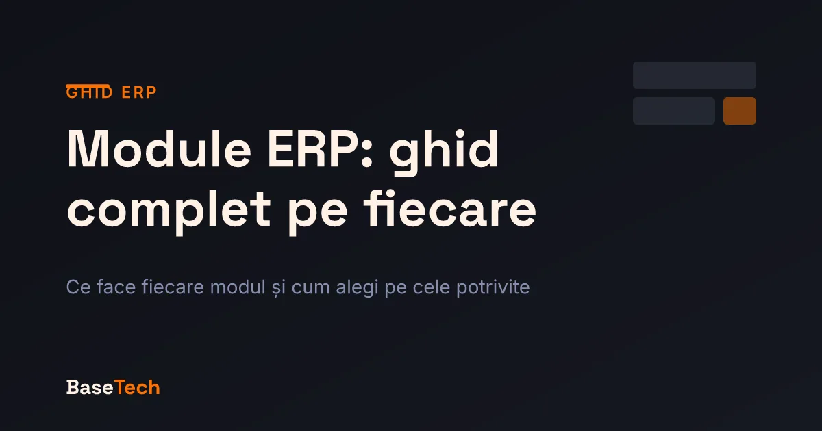 Diagramă cu modulele unui sistem ERP grupate pe categorii: financiar, operațional, producție și oameni