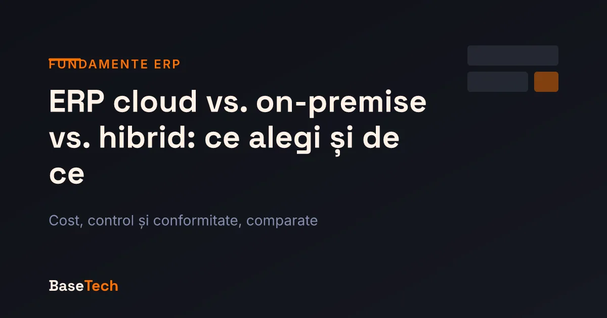 Copertă articol: trei căi de decizie — cloud, on-premise și hibrid — pentru arhitectura unui sistem ERP.